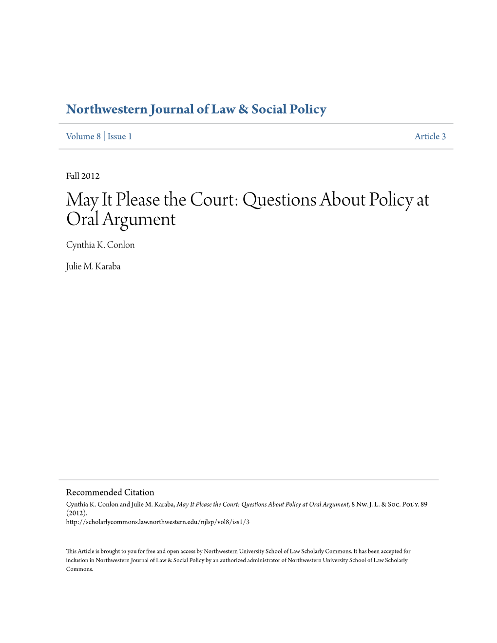 May It Please the Court: Questions About Policy at Oral Argument Cynthia K