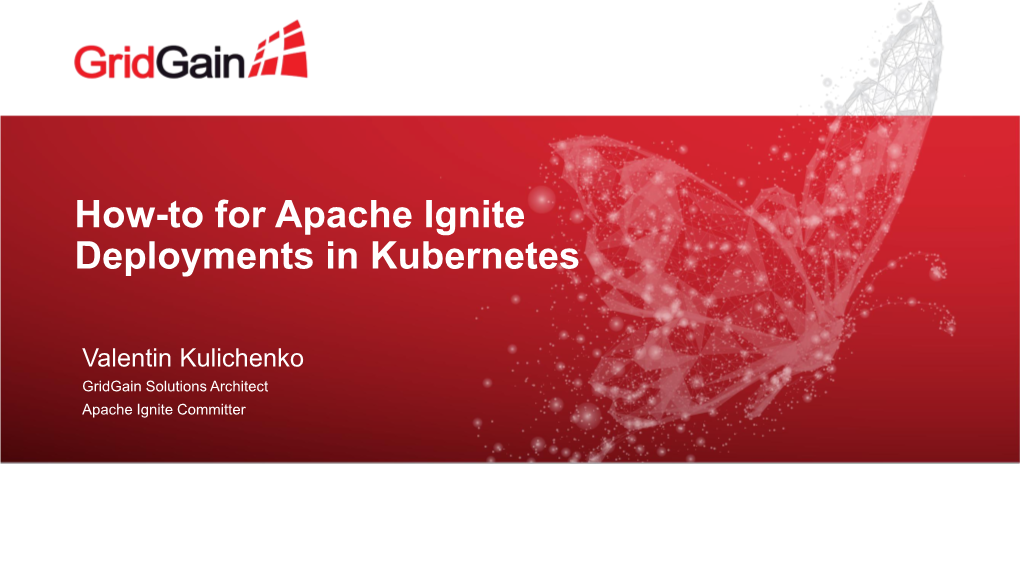 How-To for Apache Ignite Deployments in Kubernetes