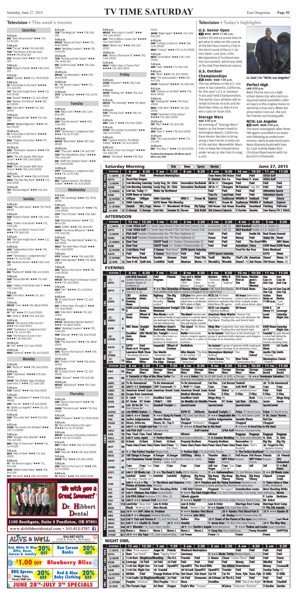 TV TIME SATURDAY East Oregonian Page 5C Television > This Week’S Movies Television > Today’S Highlights Saturday 8:15 P.M