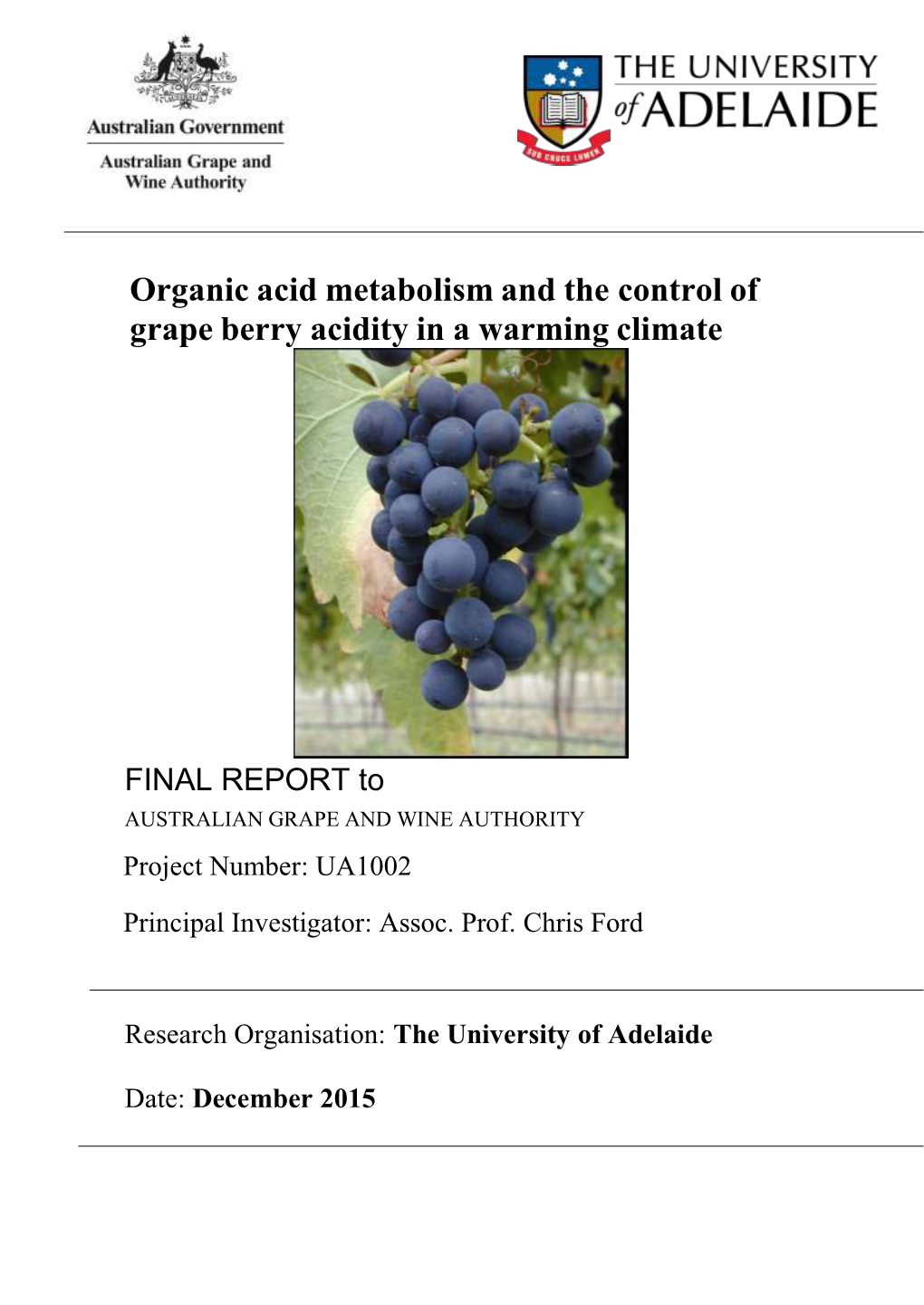 Organic Acid Metabolism and the Control of Grape Berry Acidity in a Warming Climate