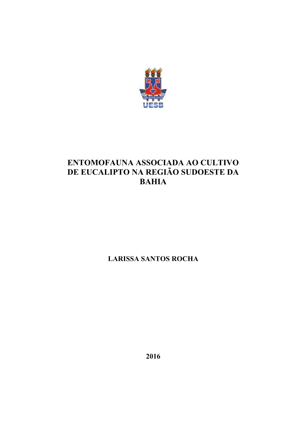 Entomofauna Associada Ao Cultivo De Eucalipto Na Região Sudoeste Da Bahia