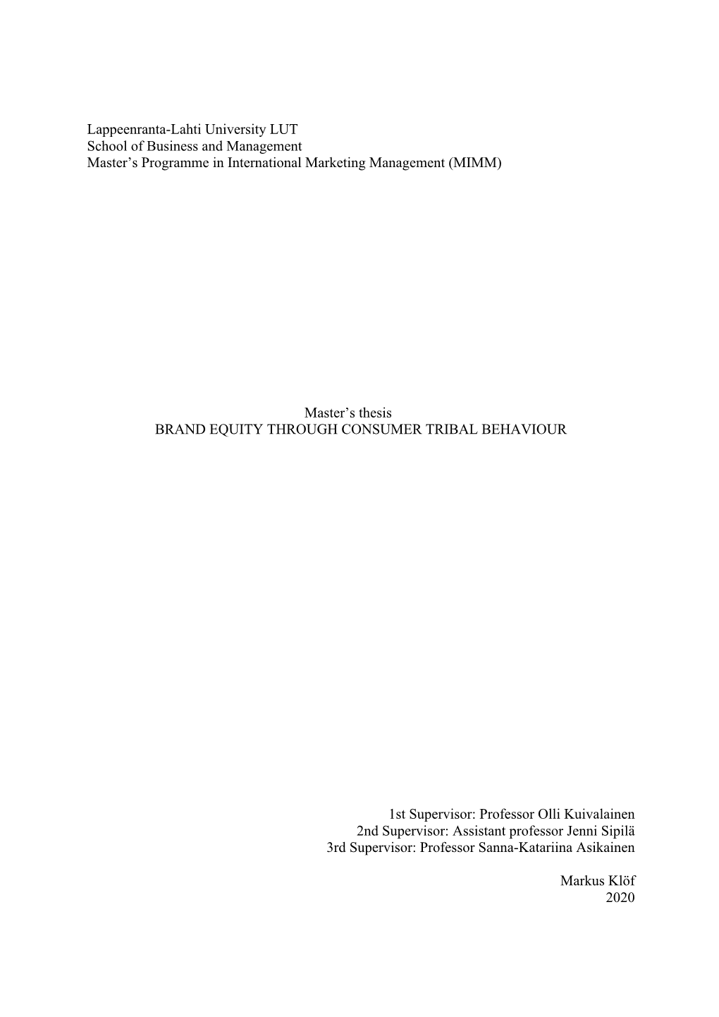 Lappeenranta-Lahti University LUT School of Business and Management Master's Programme in International Marketing Management