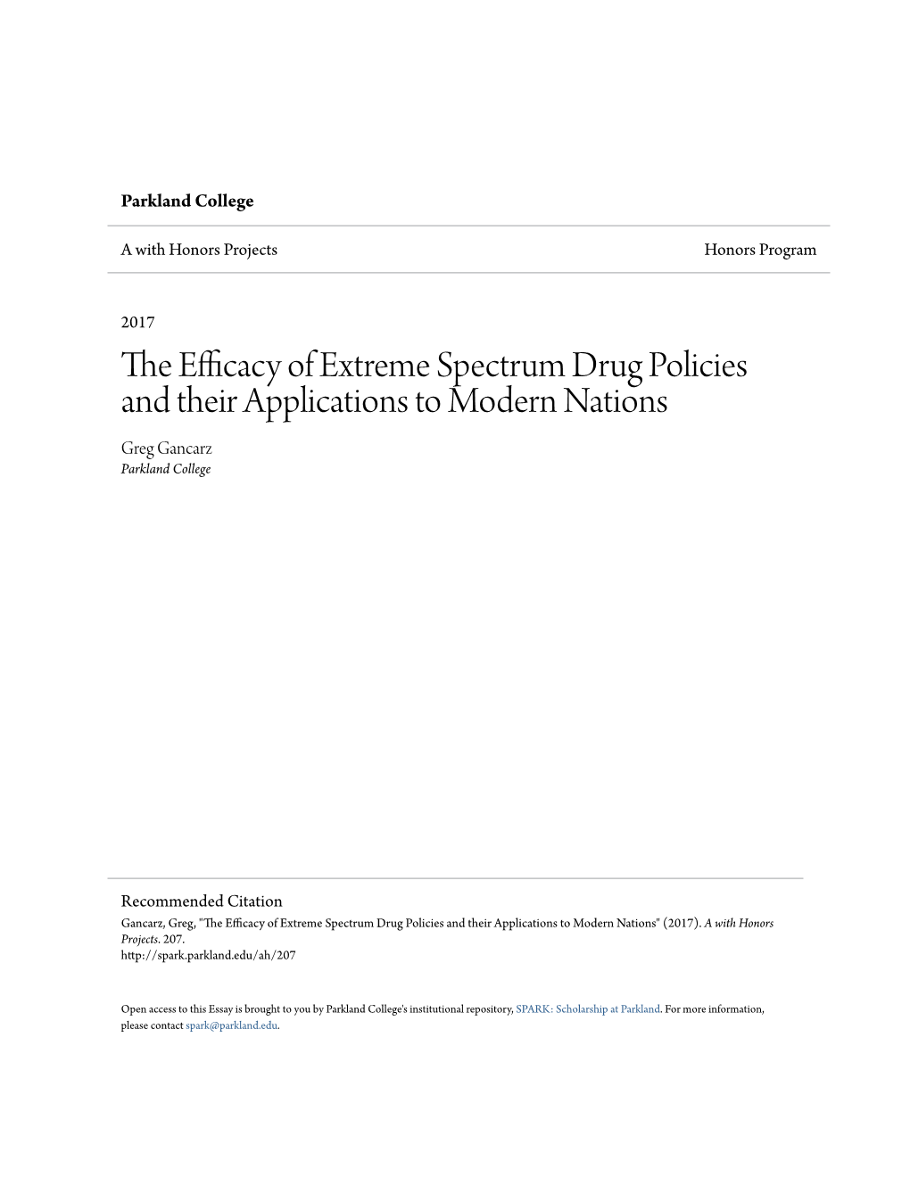 The Efficacy of Extreme Spectrum Drug Policies and Their Applications to Modern Nations