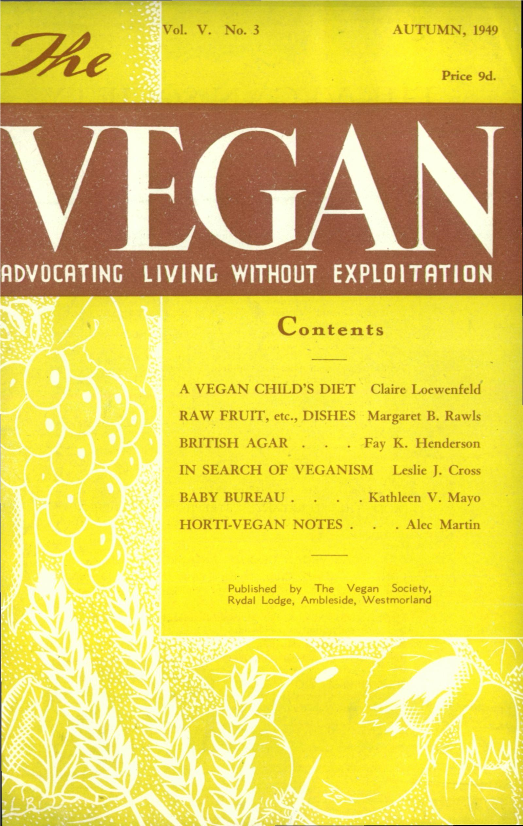 The Vegan Autumn 1949