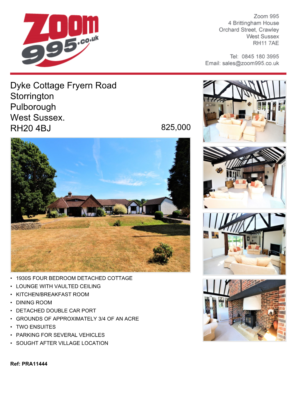 Dyke Cottage Fryern Road Storrington Pulborough West Sussex. RH20 4BJ 825,000