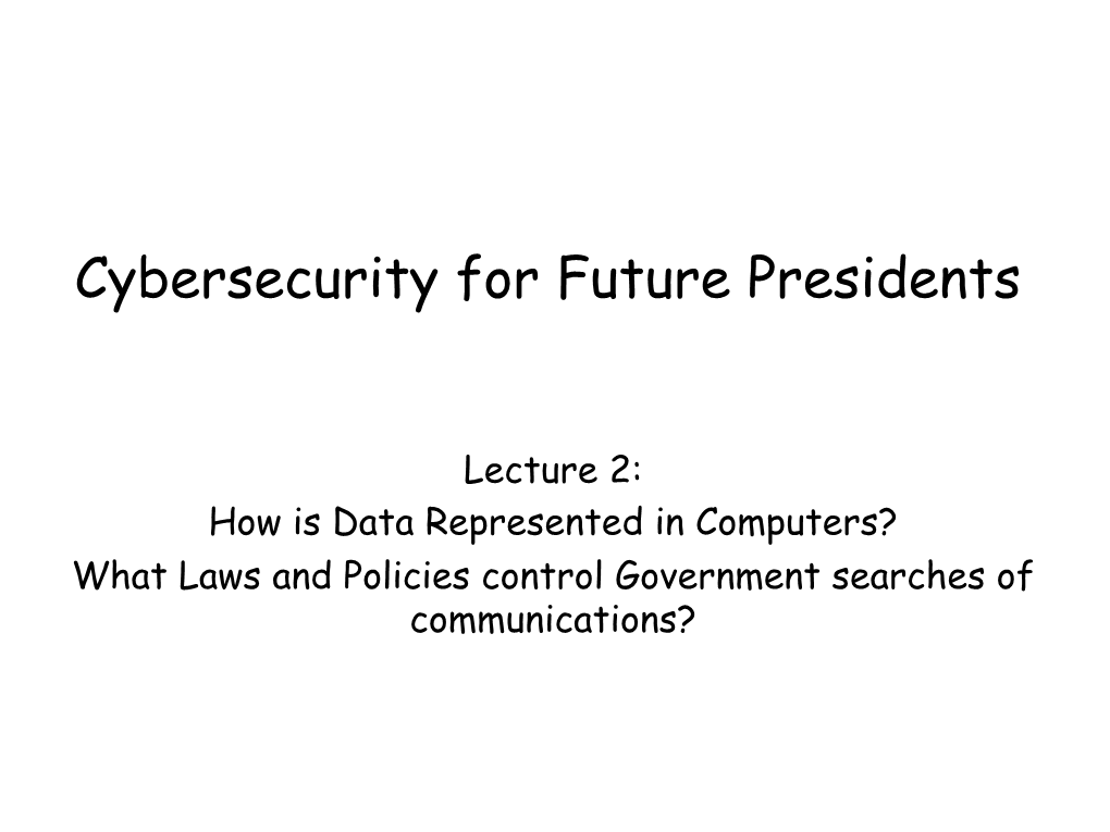 Cybersecurity for Future Presidents