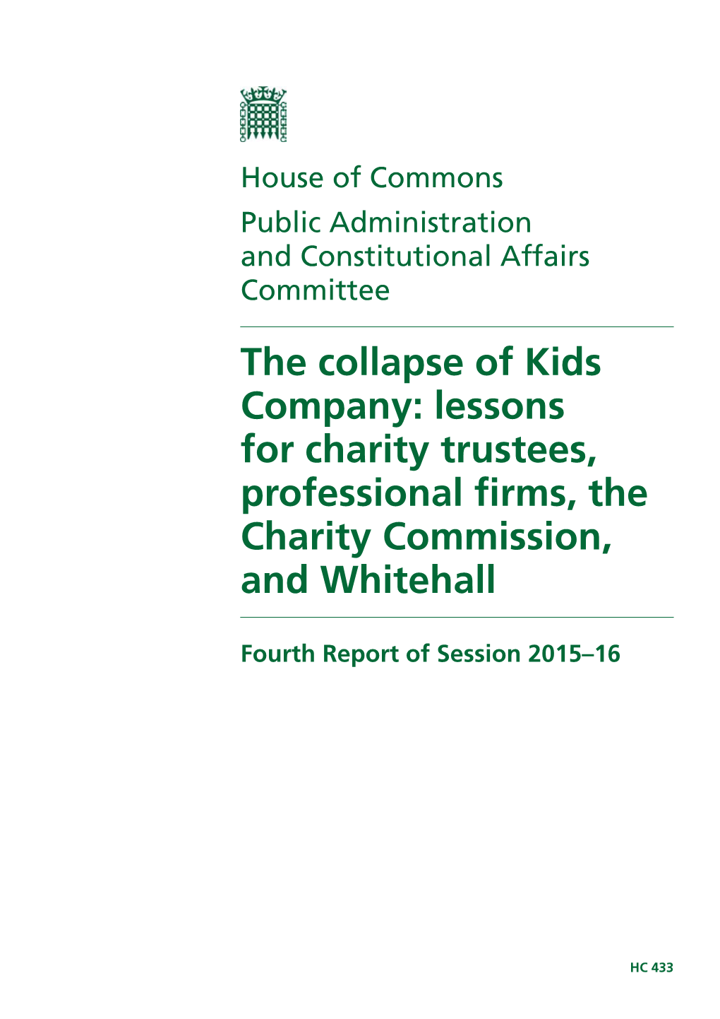 The Collapse of Kids Company: Lessons for Charity Trustees, Professional Firms, the Charity Commission, and Whitehall