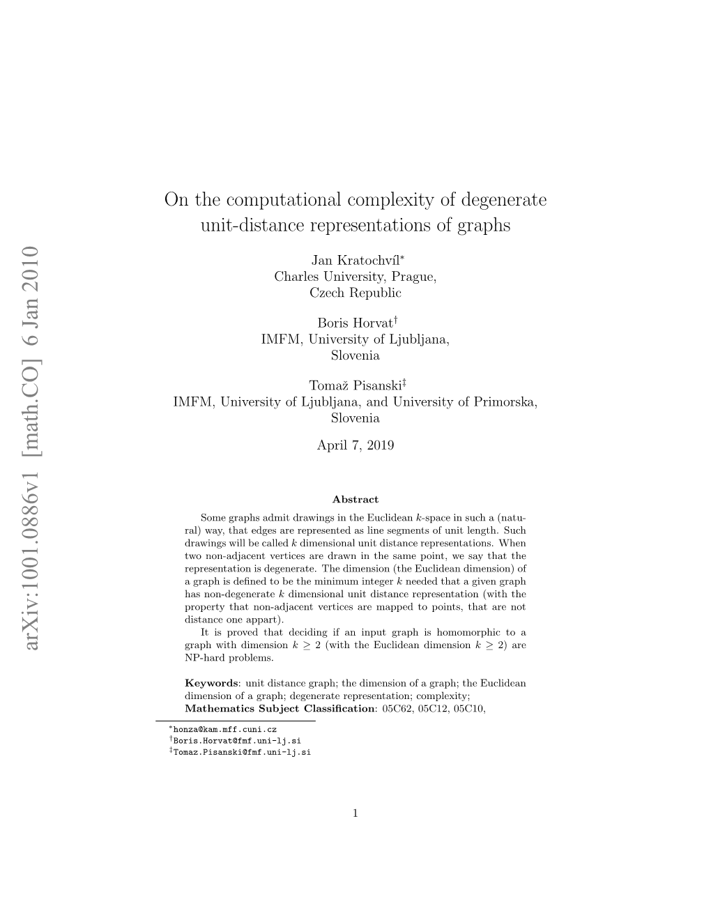 On the Computational Complexity of Degenerate Unit Distance