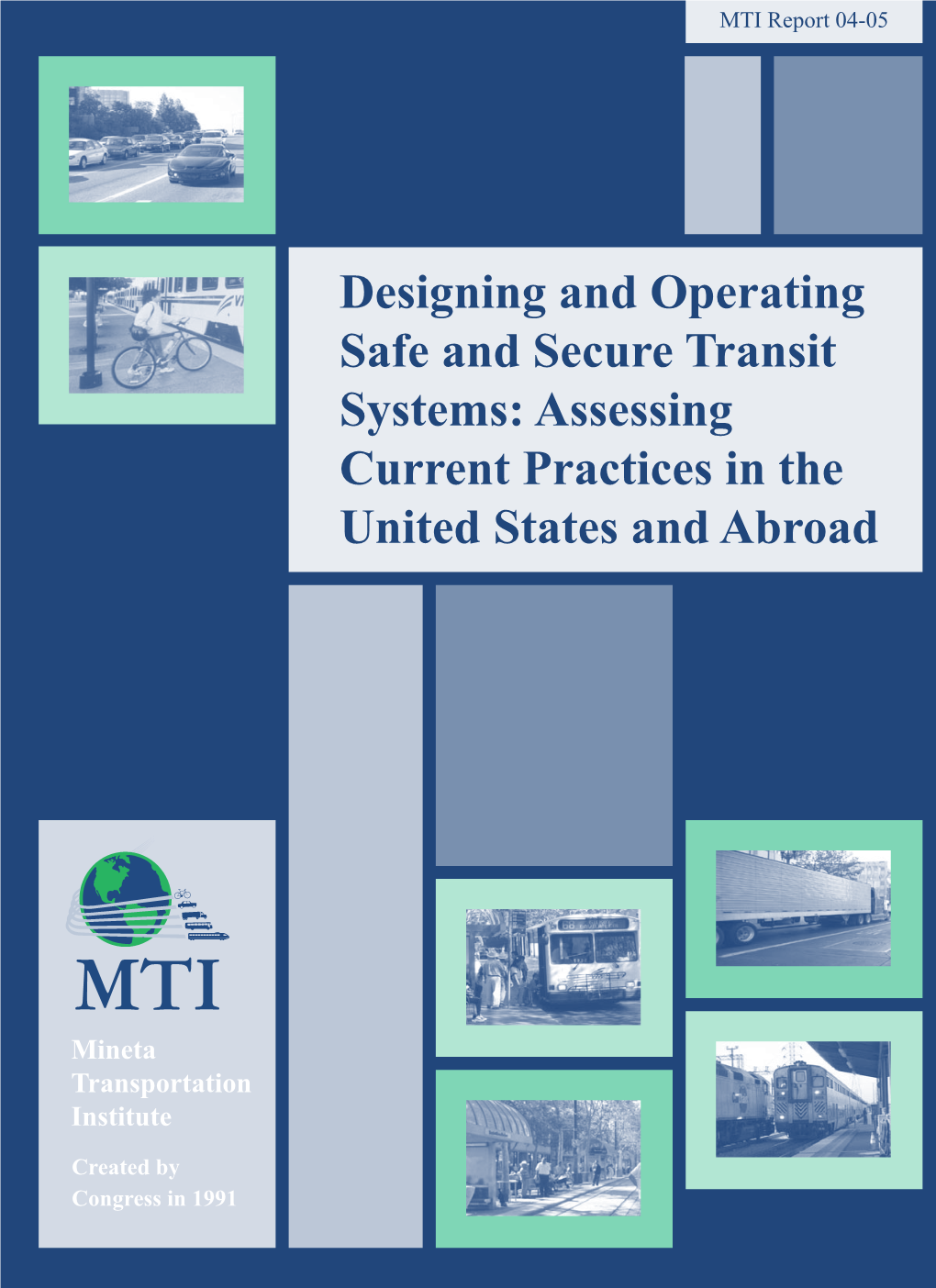 Designing and Operating Safe and Secure Transit Systems: Assessing Current Practices in the United States and Abroad