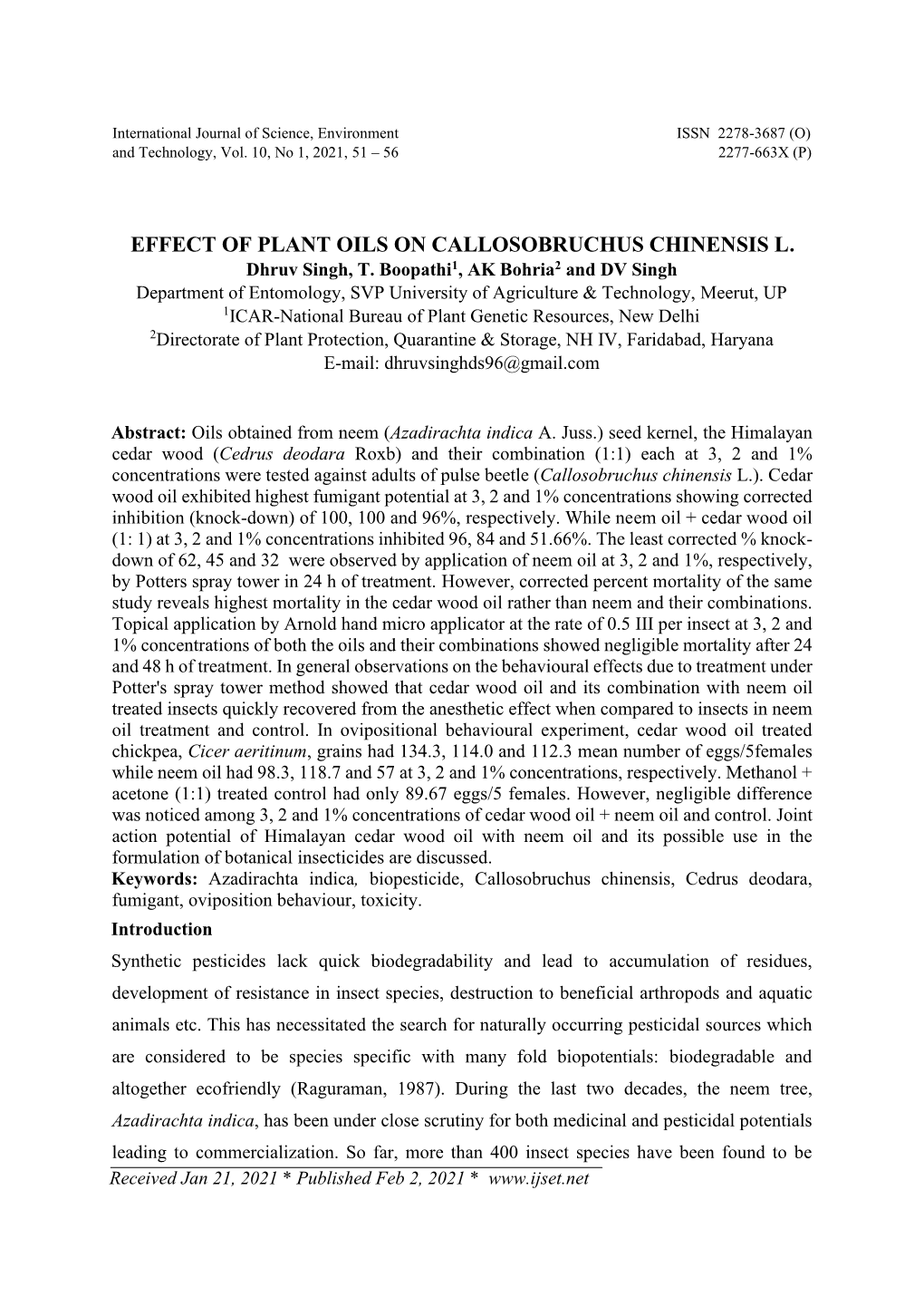 EFFECT of PLANT OILS on CALLOSOBRUCHUS CHINENSIS L. Dhruv Singh, T