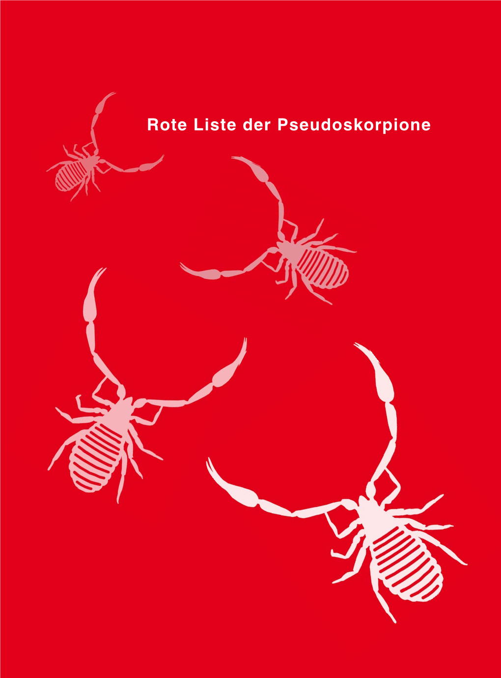 Rote Liste Der Pseudoskorpione Inhaltsverzeichnis 1