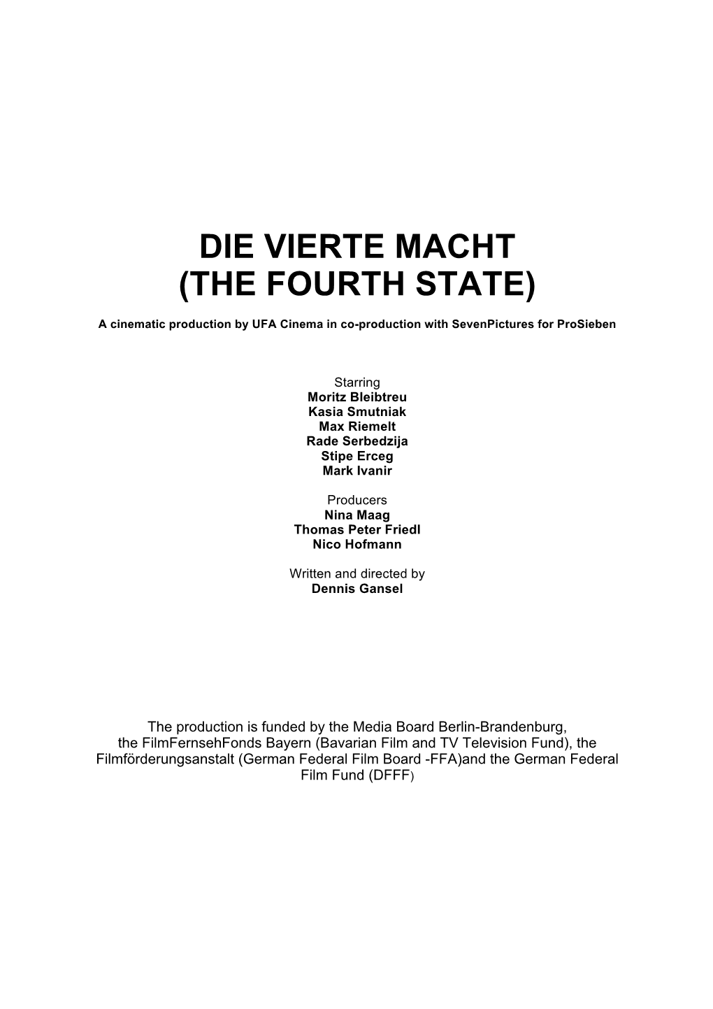 Die Vierte Macht (The Fourth State)