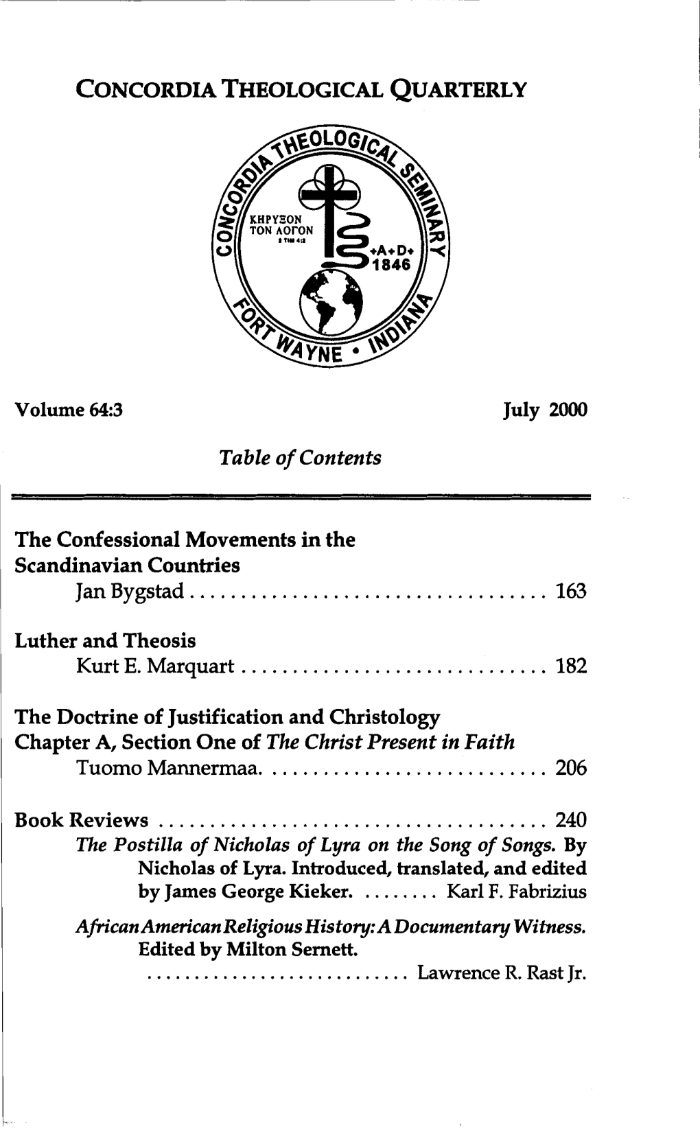 The Doctrine of Justification and Christology Chapter A, Section One of the Christ Present in Faith Tuomo Mannermaa