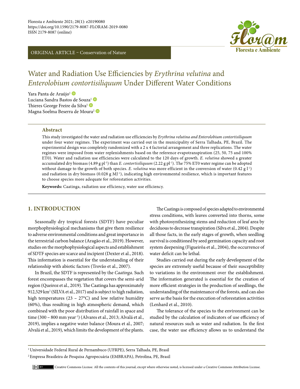 Water and Radiation Use Efficiencies by Erythrina Velutina and Enterolobium Contortisiliquum Under Different Water Conditions