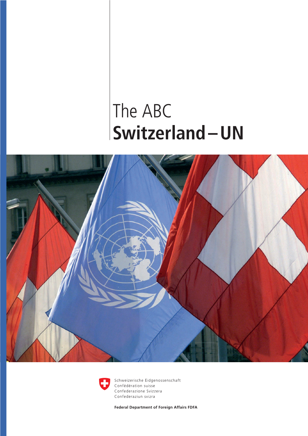 The ABC Switzerland – UN