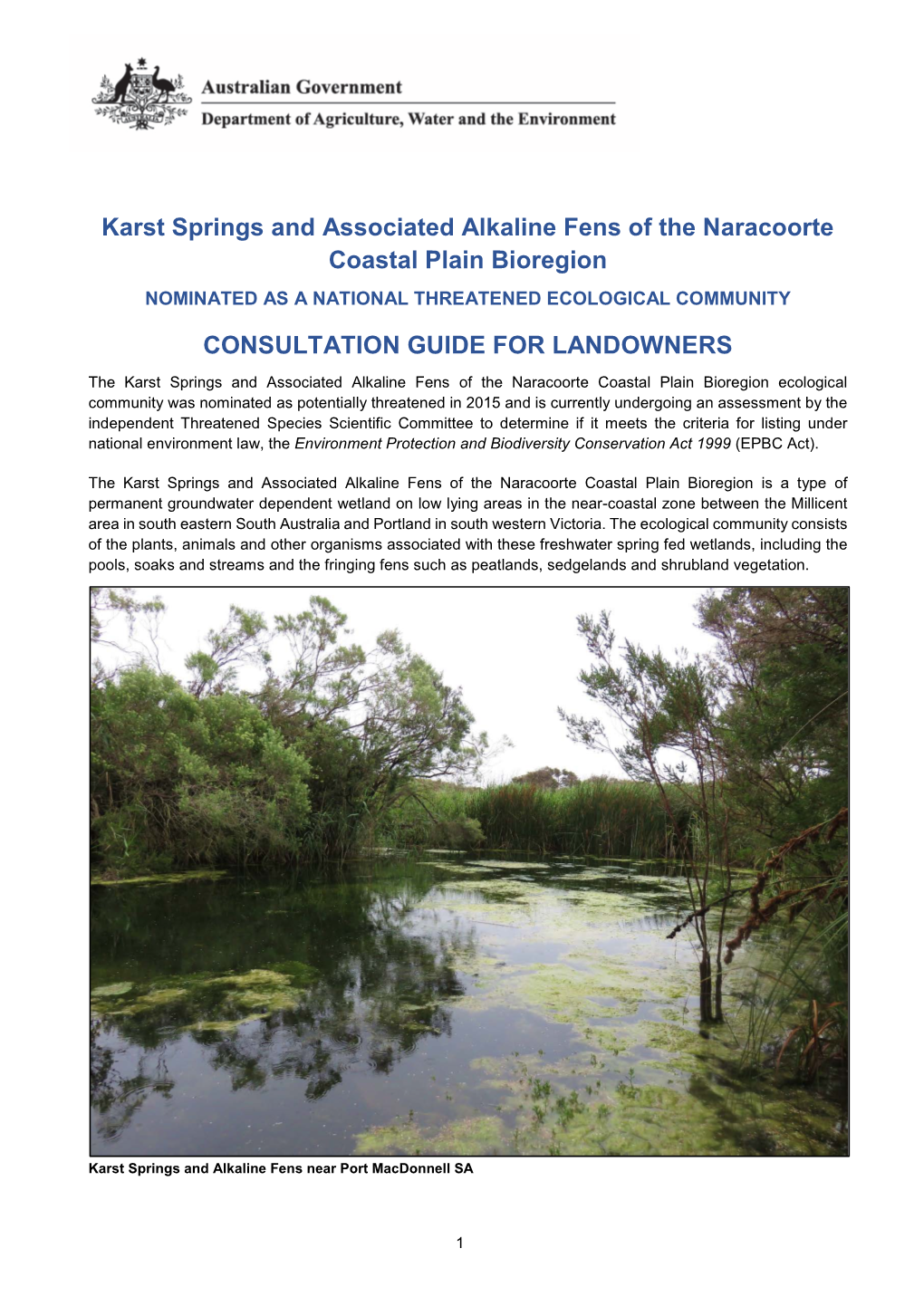 Karst Springs and Associated Alkaline Fens of the Naracoorte Coastal Plain Bioregion NOMINATED AS a NATIONAL THREATENED ECOLOGICAL COMMUNITY