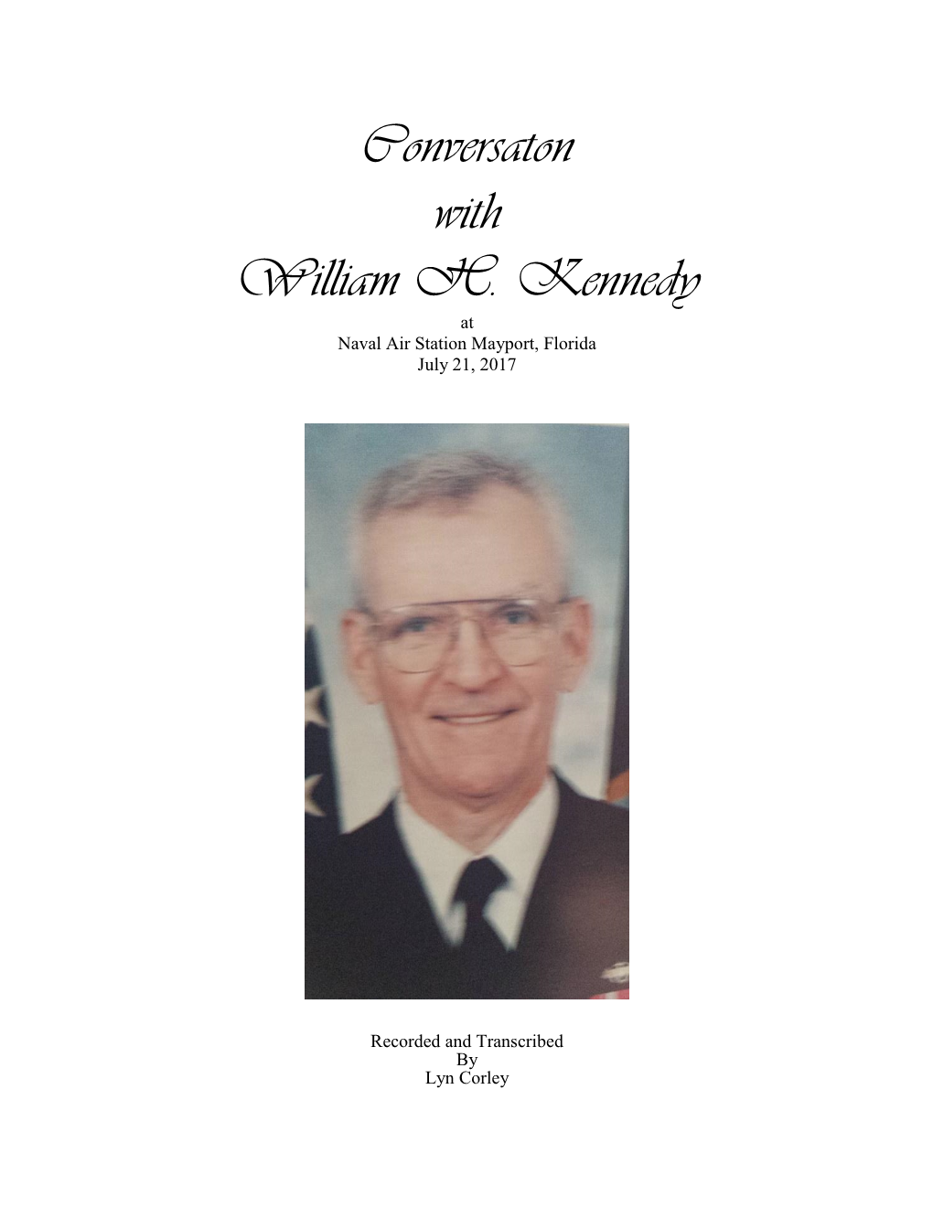 Conversaton with William H. Kennedy