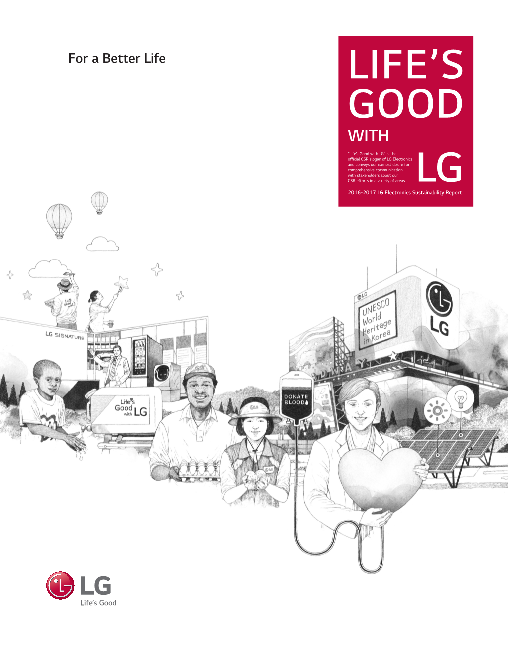 2016-2017 Sustainability Report, LG Electronics Adopt- Contents Ed the G4 Guidelines of the Global Reporting Initiative (GRI)