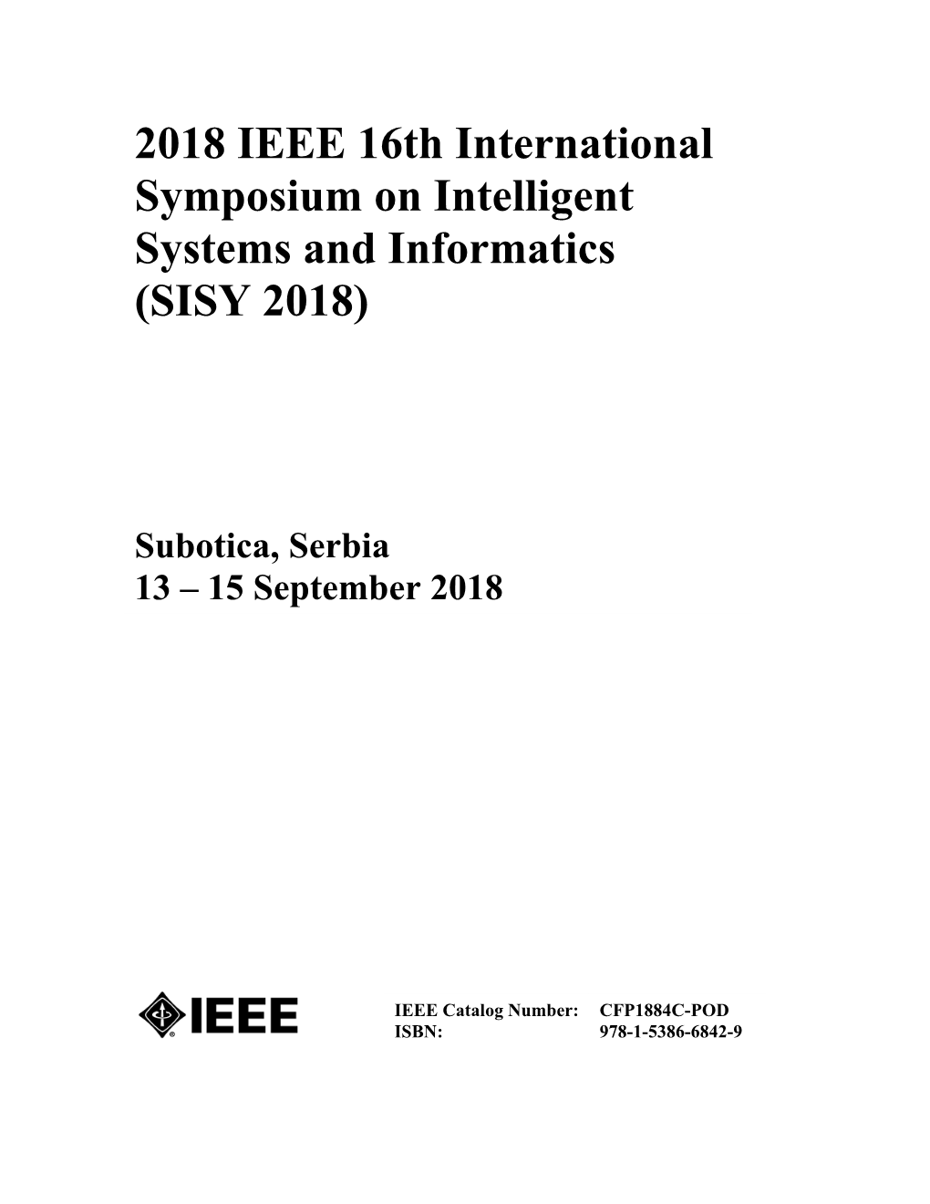 2018 IEEE 16Th International Symposium on Intelligent Systems and Informatics