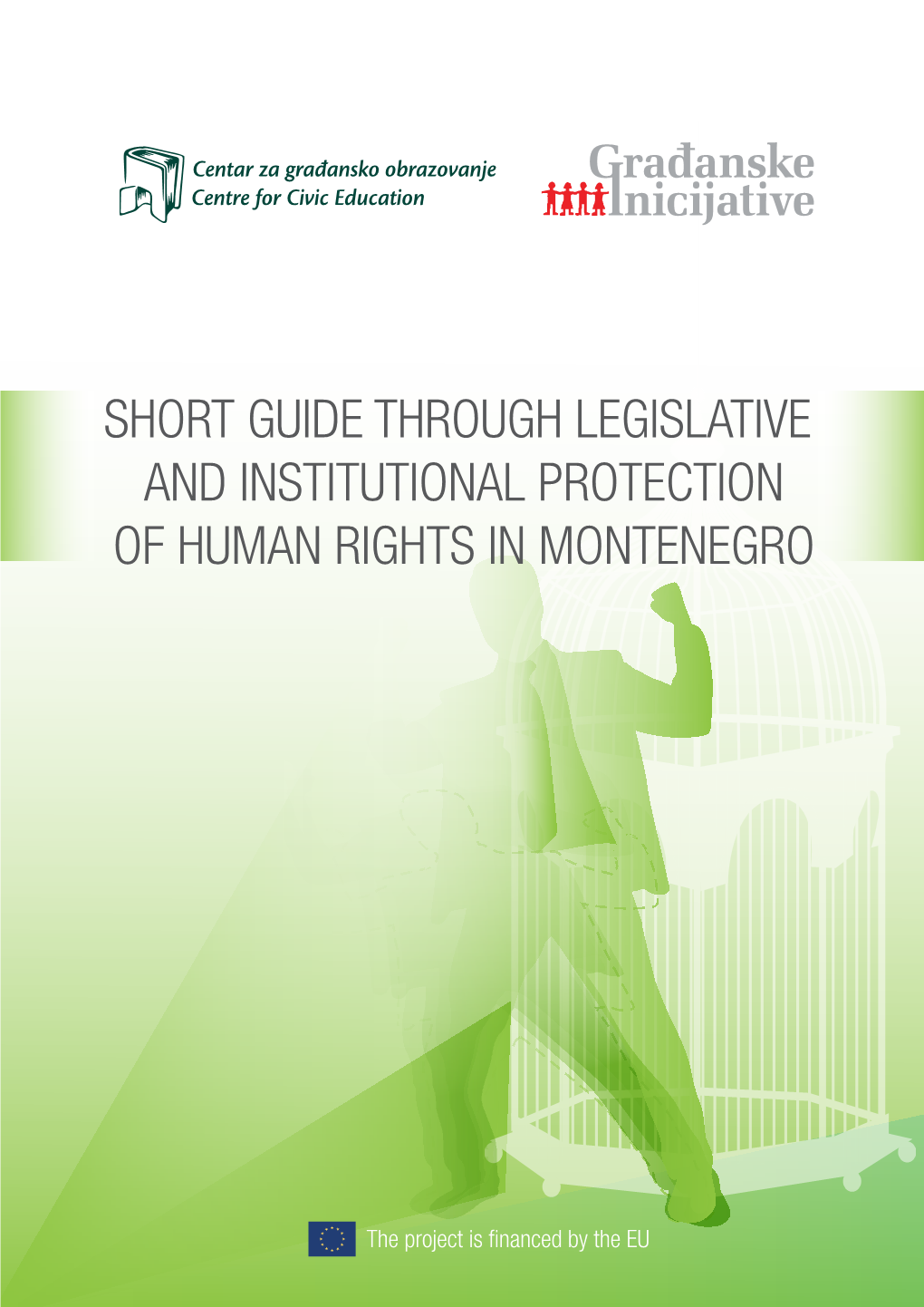 Short Guide Through Legislative and Institutional Protection of Human Rights in Montenegro