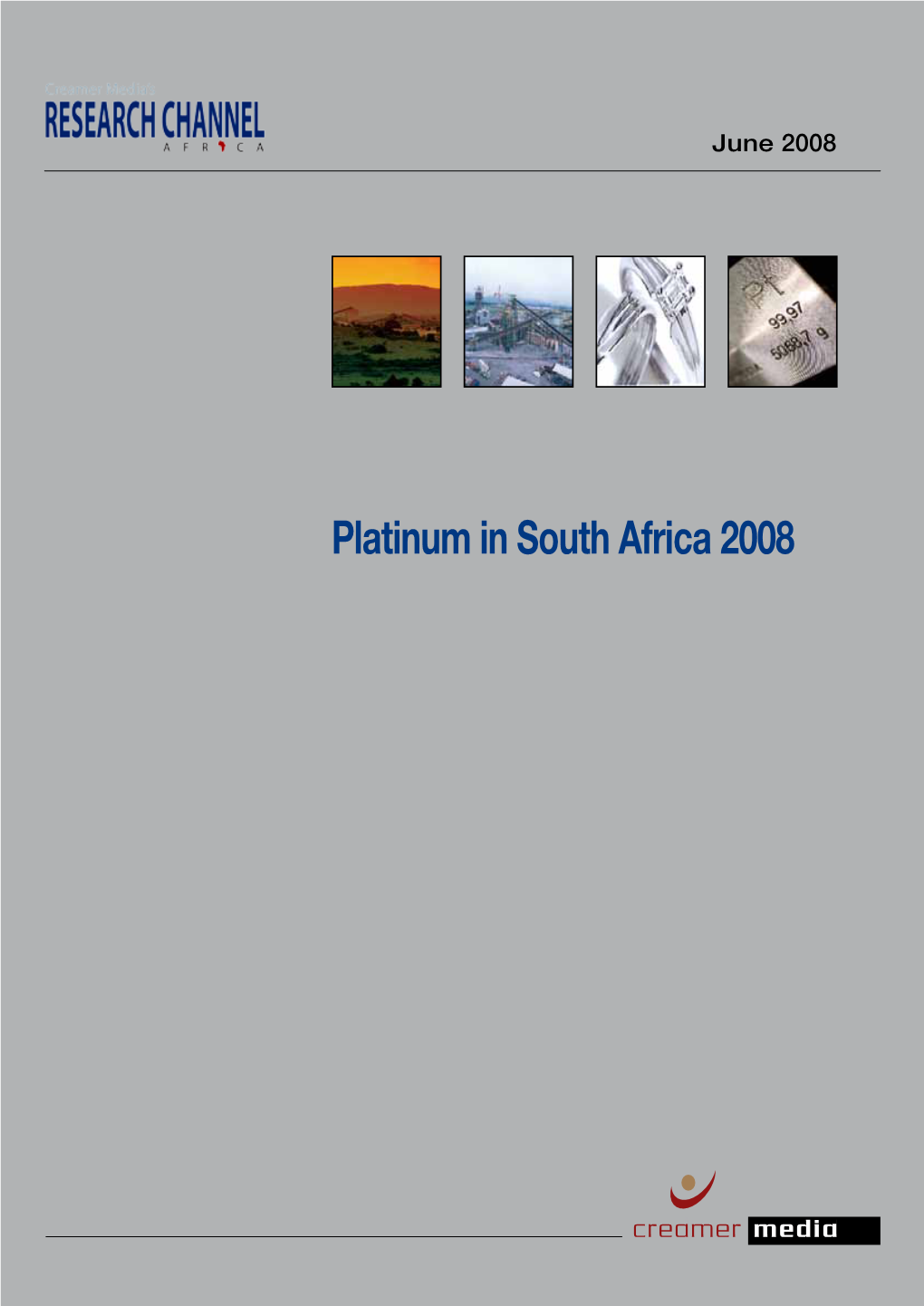 Platinum in South Africa 2008 Platinum Contents June 2008