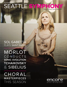 Morlot Conducts Sonic Evolution Tchaikovsky & Sibelius Chor Al Masterpieces This Season Contents