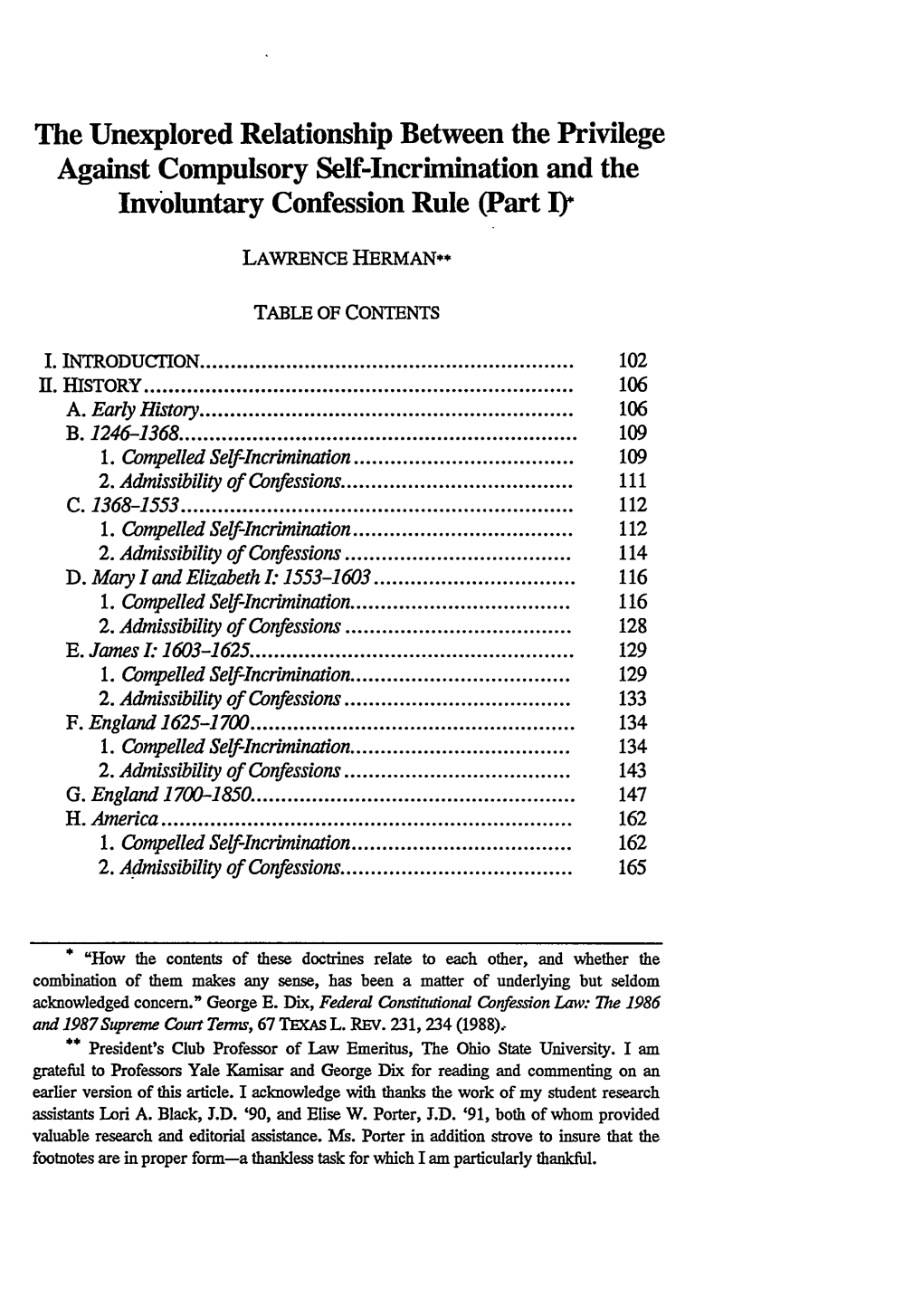 Unexplored Relationship Between the Privilege Against Compulsory Self-Incrimination and the Involuntary Confession Rule (Part I)*