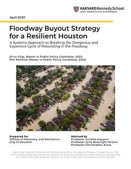 Floodway Buyout Strategy for a Resilient Houston a Systems Approach to Breaking the Dangerous and Expensive Cycle of Rebuilding in the Floodway