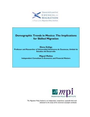 Demographic Trends in Mexico: the Implications for Skilled Migration