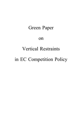 Green Paper on Vertical Restraints in Ec Competition Policy