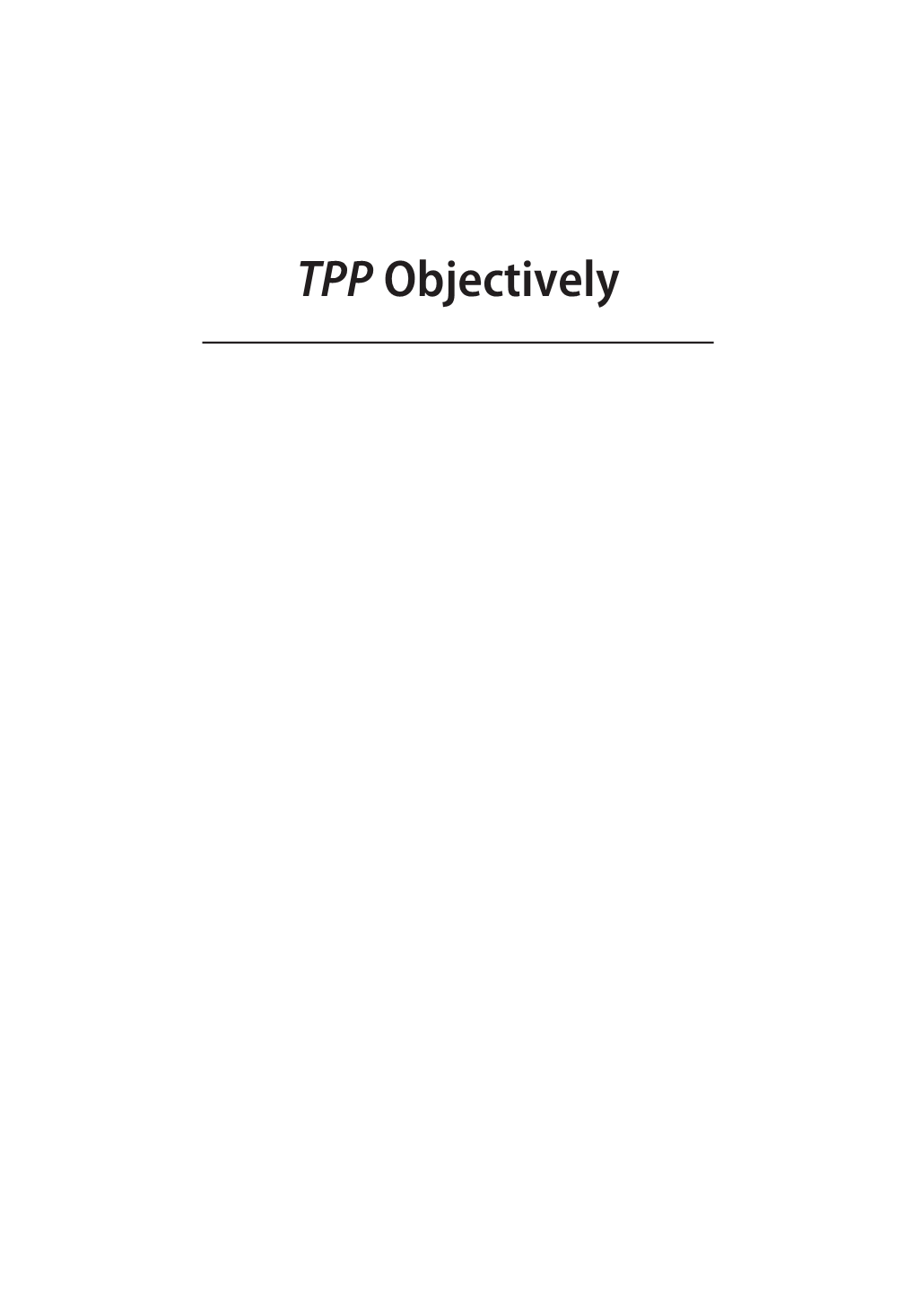 TPP Objectively