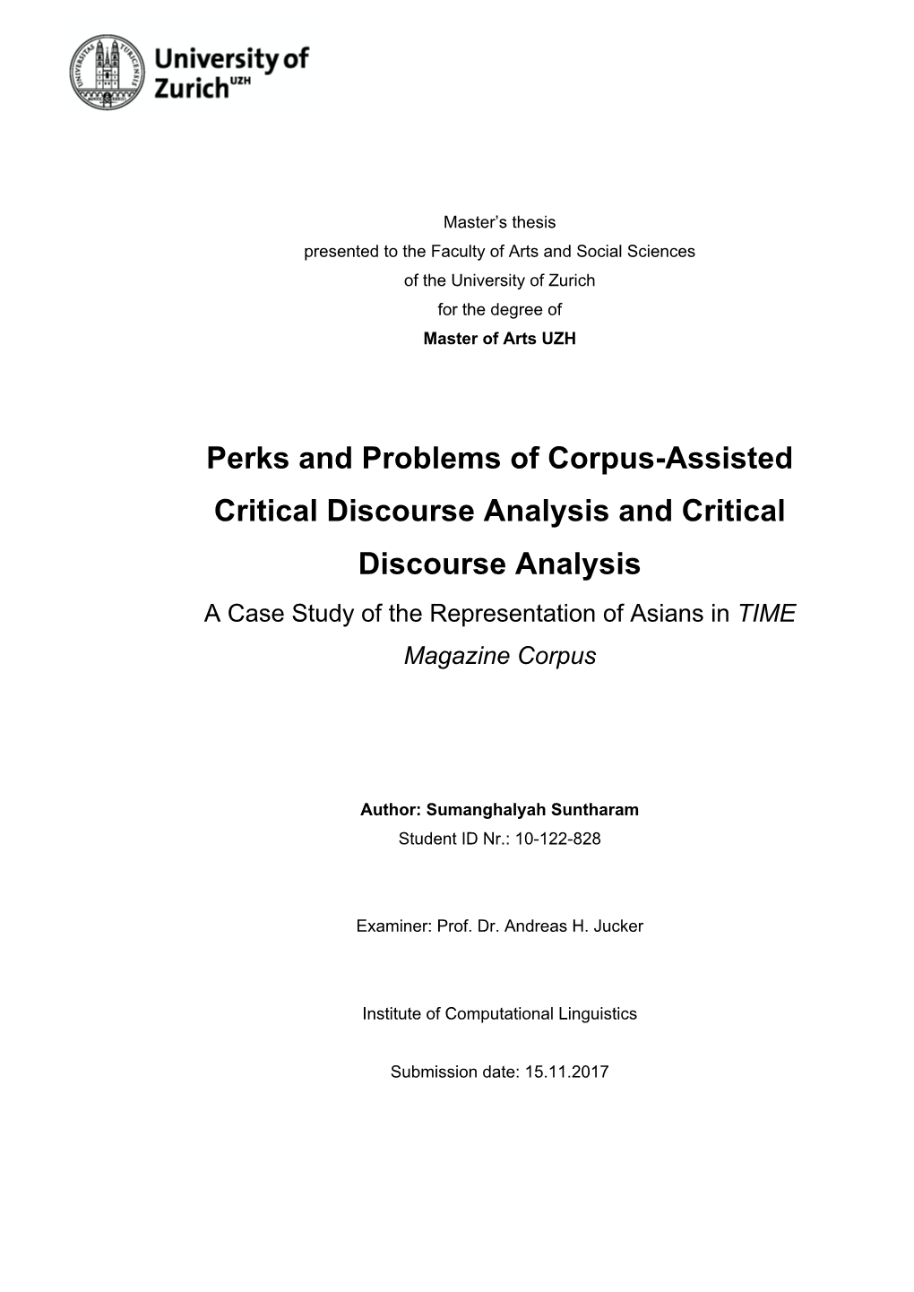 Perks and Problems of Corpus-Assisted Critical Discourse Analysis and Critical Discourse Analysis