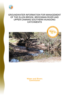 Groundwater Information for Management of the Ellen Brook, Brockman River and Upper Canning Southern Wungong Catchments