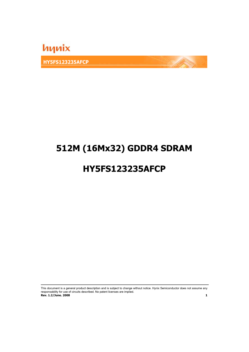 512M (16Mx32) GDDR4 SDRAM HY5FS123235AFCP