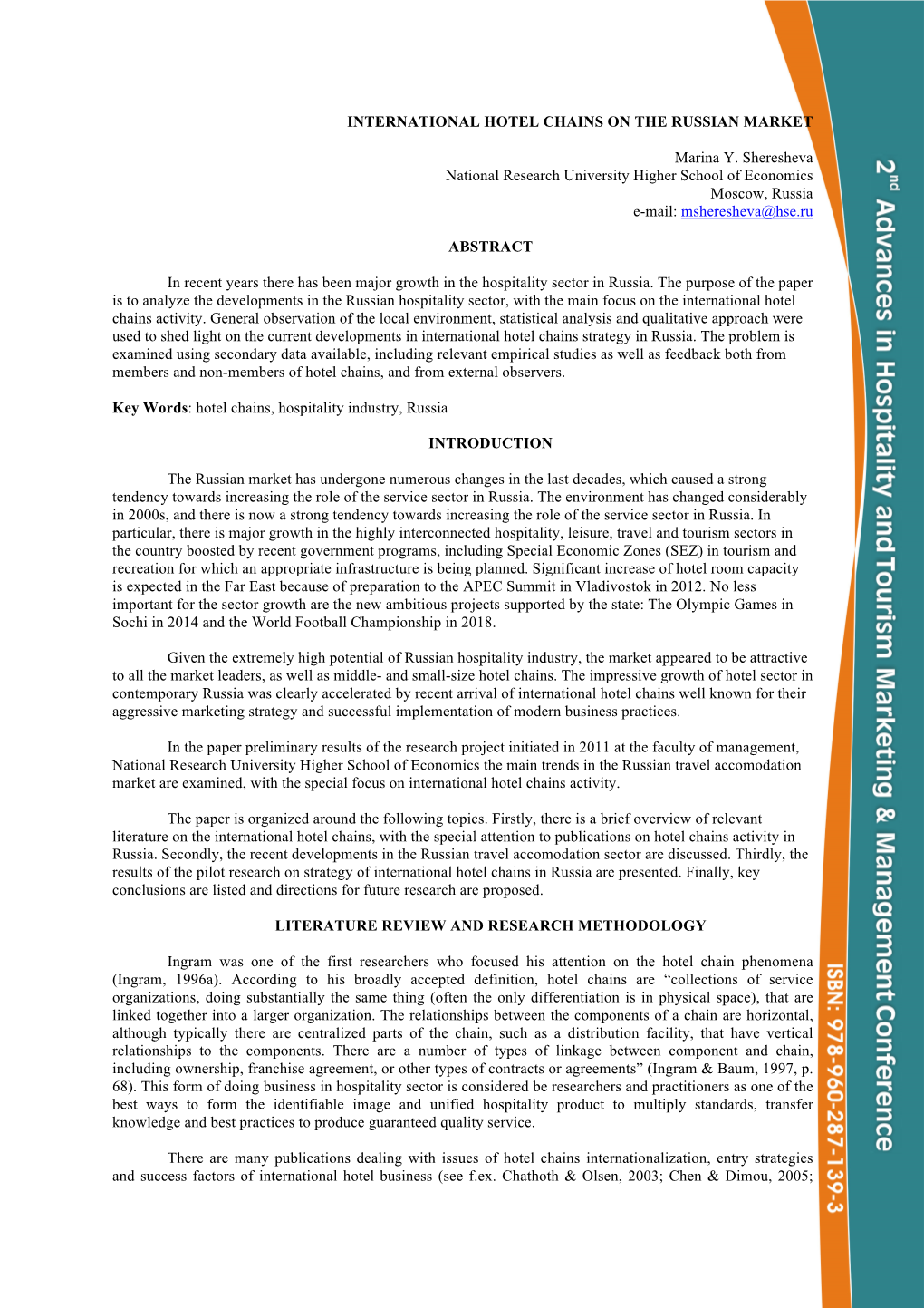 INTERNATIONAL HOTEL CHAINS on the RUSSIAN MARKET Marina Y. Sheresheva National Research University Higher School of Economics Mo