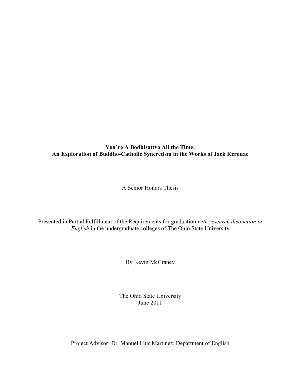 You're a Bodhisattva All the Time: an Exploration of Buddho-Catholic Syncretism in the Works of Jack Kerouac