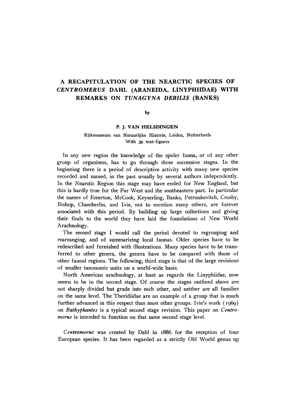 A Recapitulation of the Nearctic Species of Centromerus Dahl (Araneida, Linyphiidae) with Remarks on Tunagyna Debilis (Banks)