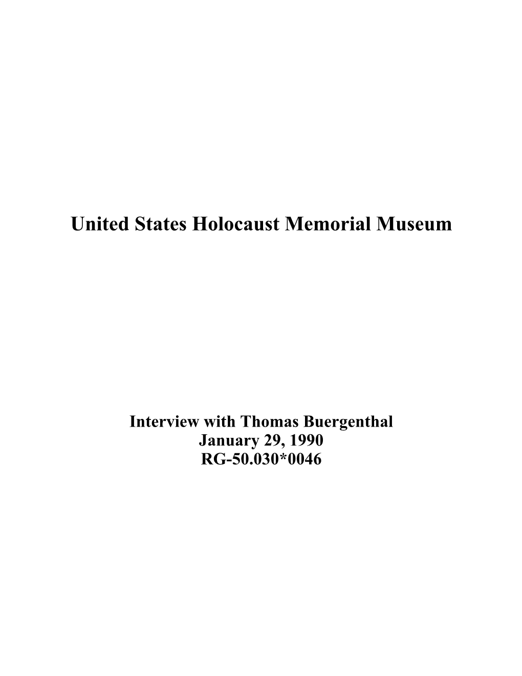 Interview with Thomas Buergenthal January 29, 1990 RG-50.030*0046 PREFACE