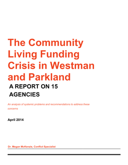 The Community Living Funding Crisis in Westman and Parkland a REPORT on 15 AGENCIES