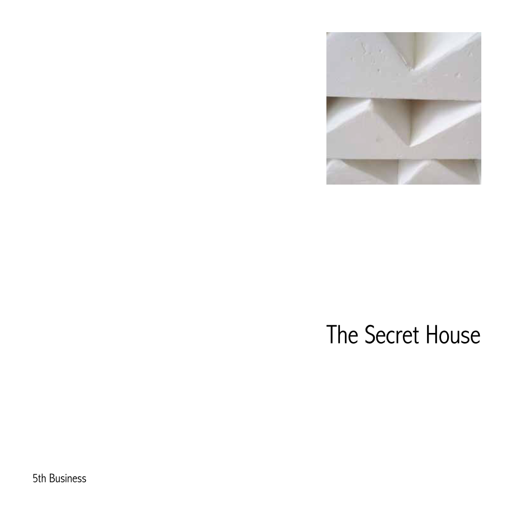 The Secret House