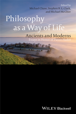 Philosophy As a Way of Life Ancients and Moderns Essays in Honor of Pierre Hadot