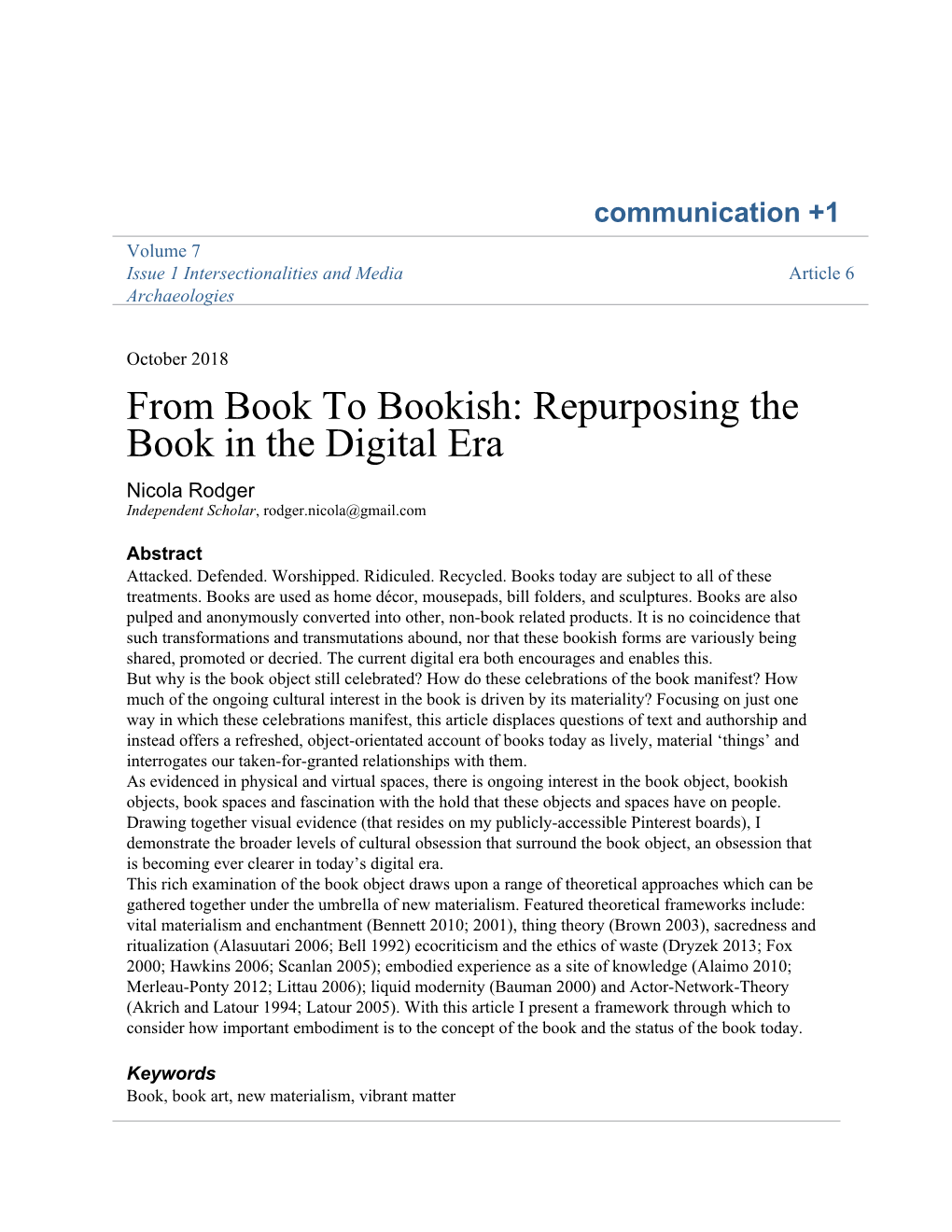 From Book to Bookish: Repurposing the Book in the Digital Era Nicola Rodger Independent Scholar, Rodger.Nicola@Gmail.Com