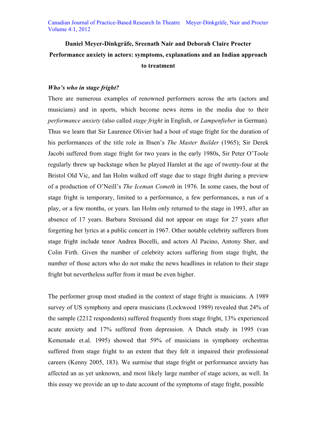 Daniel Meyer-Dinkgräfe, Sreenath Nair and Deborah Claire Procter Performance Anxiety in Actors: Symptoms, Explanations and an Indian Approach to Treatment