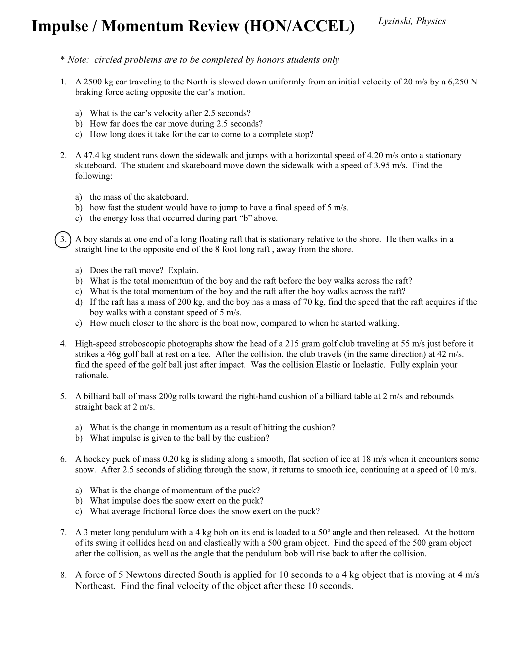 * Note: Circled Problems Are to Be Completed by Honors Students Only