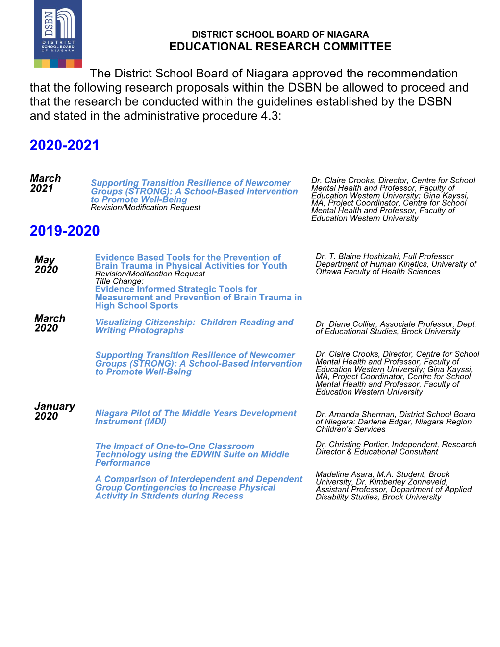 The District School Board of Niagara Approved the Recommendation That