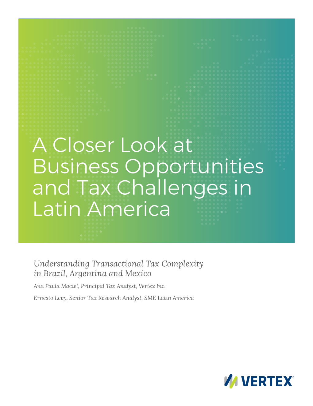 A Closer Look at Business Opportunities and Tax Challenges in Latin America