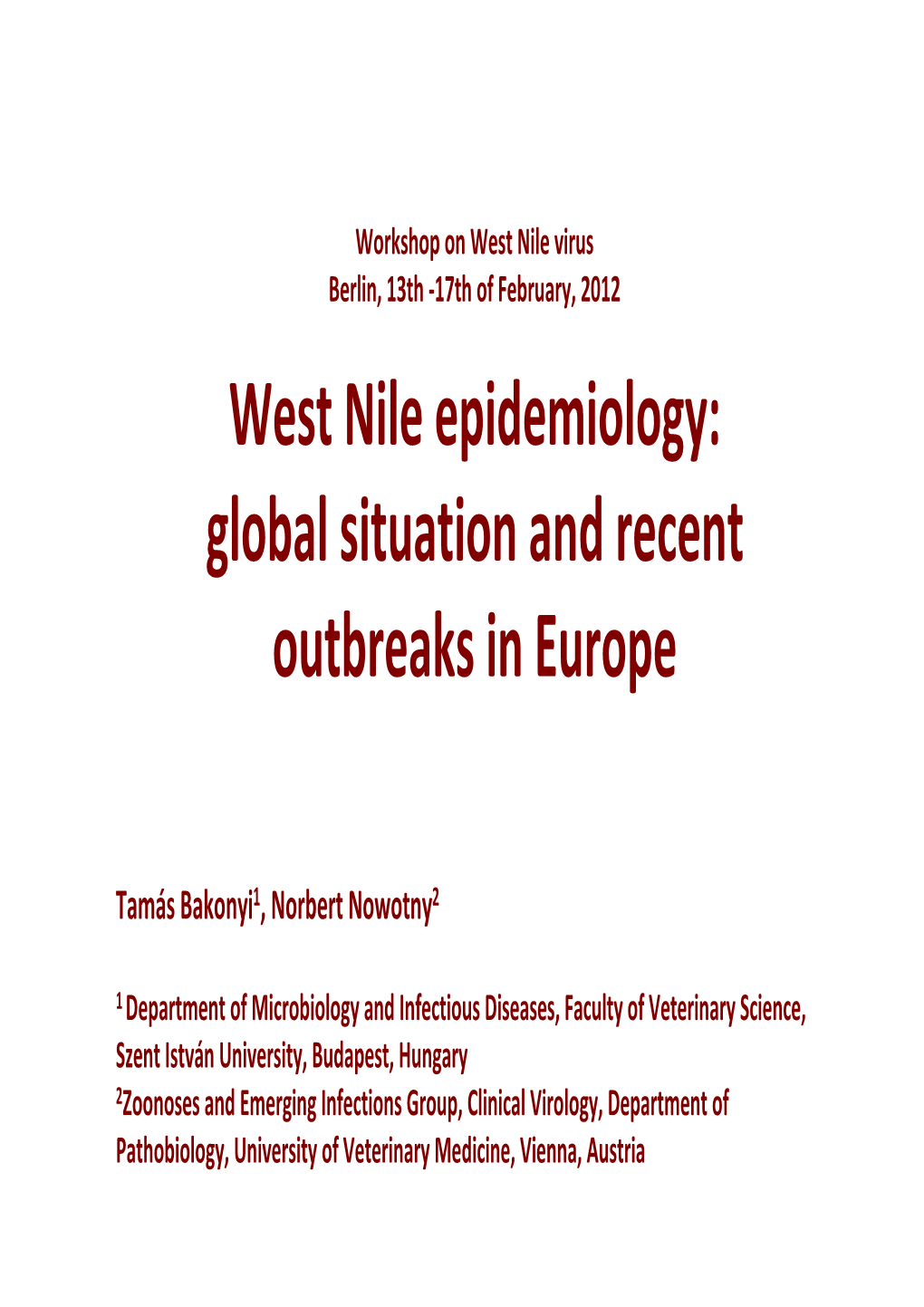 West Nile Epidemiology: Global Situation and Recent Outbreaks in Europe