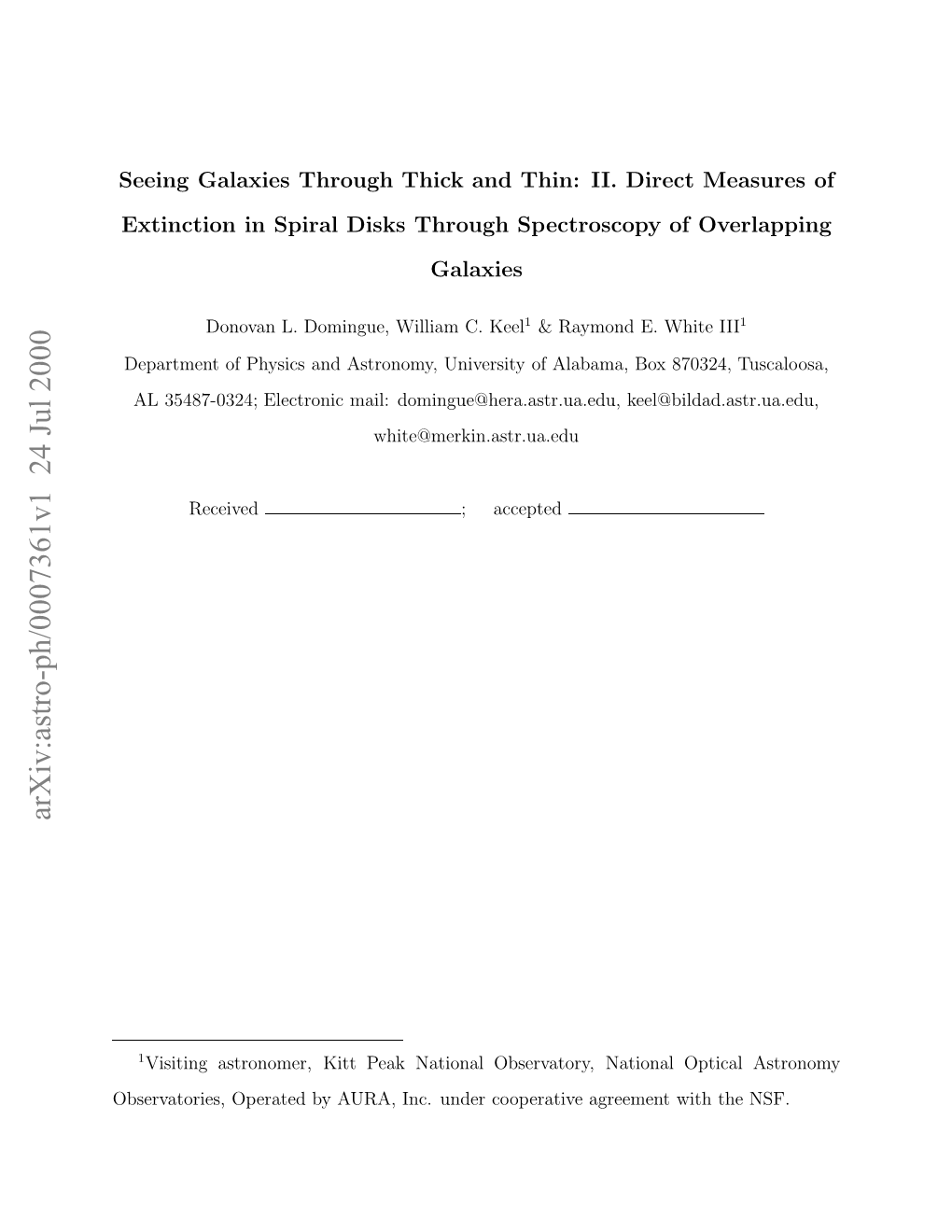 Seeing Galaxies Through Thick and Thin: II. Direct Measures Of