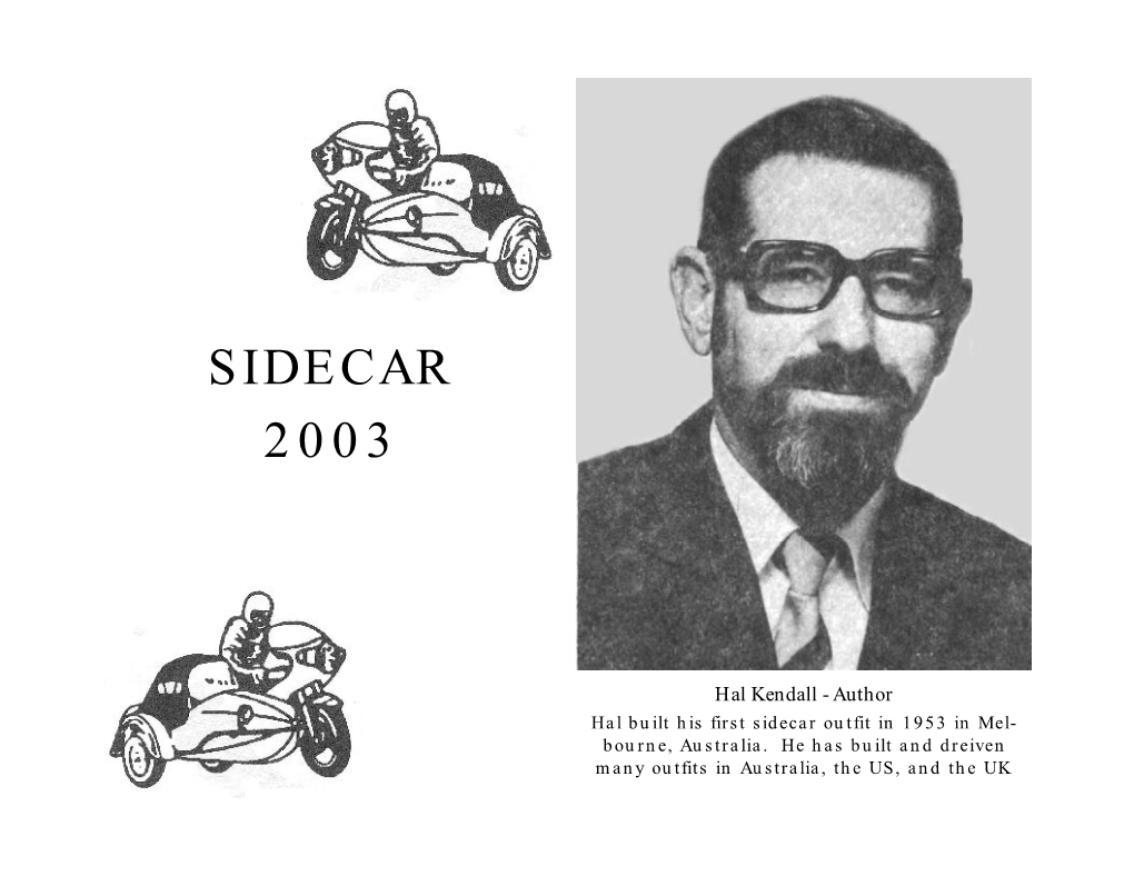 Sidecar Manual Is Dedicated to the Many Greats of Sidecaring, Those Who Made It All Happen, Individuals and Manufacturers Alike