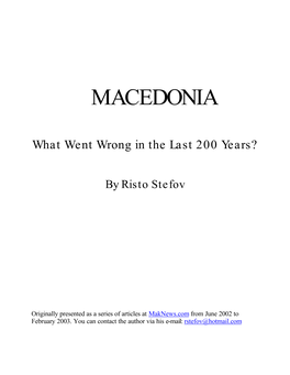 Macedonia for the Macedonians" Which Rang out Like Loud Church Bells Throughout Macedonia